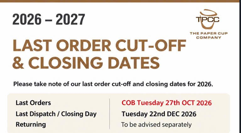 2026 – 2027 Last Order Cut-off & Closing Dates